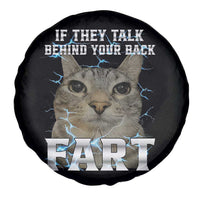 Cat Meme If They Talk Behind Your Back Fart Spare Tire Cover Funny Oddly Specific