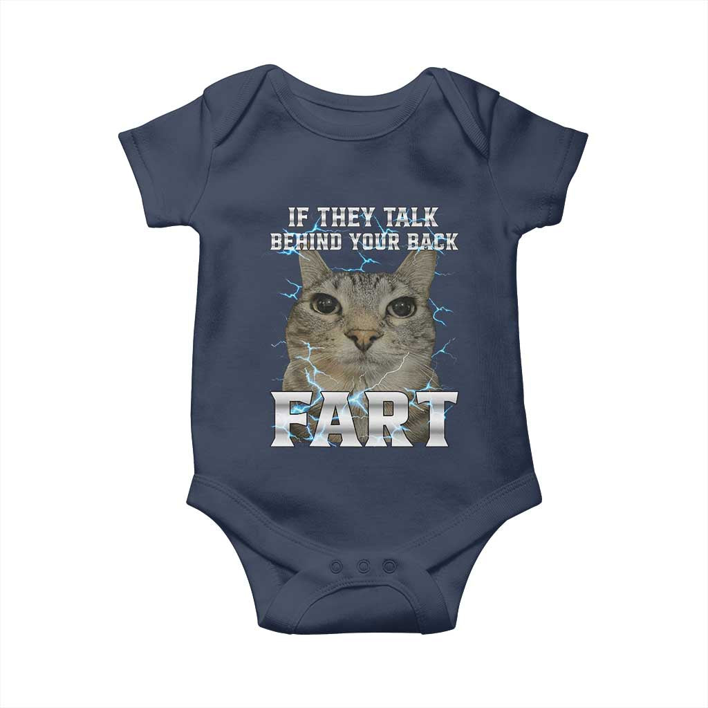 Cat Meme If They Talk Behind Your Back Fart Baby Onesie Funny Oddly Specific