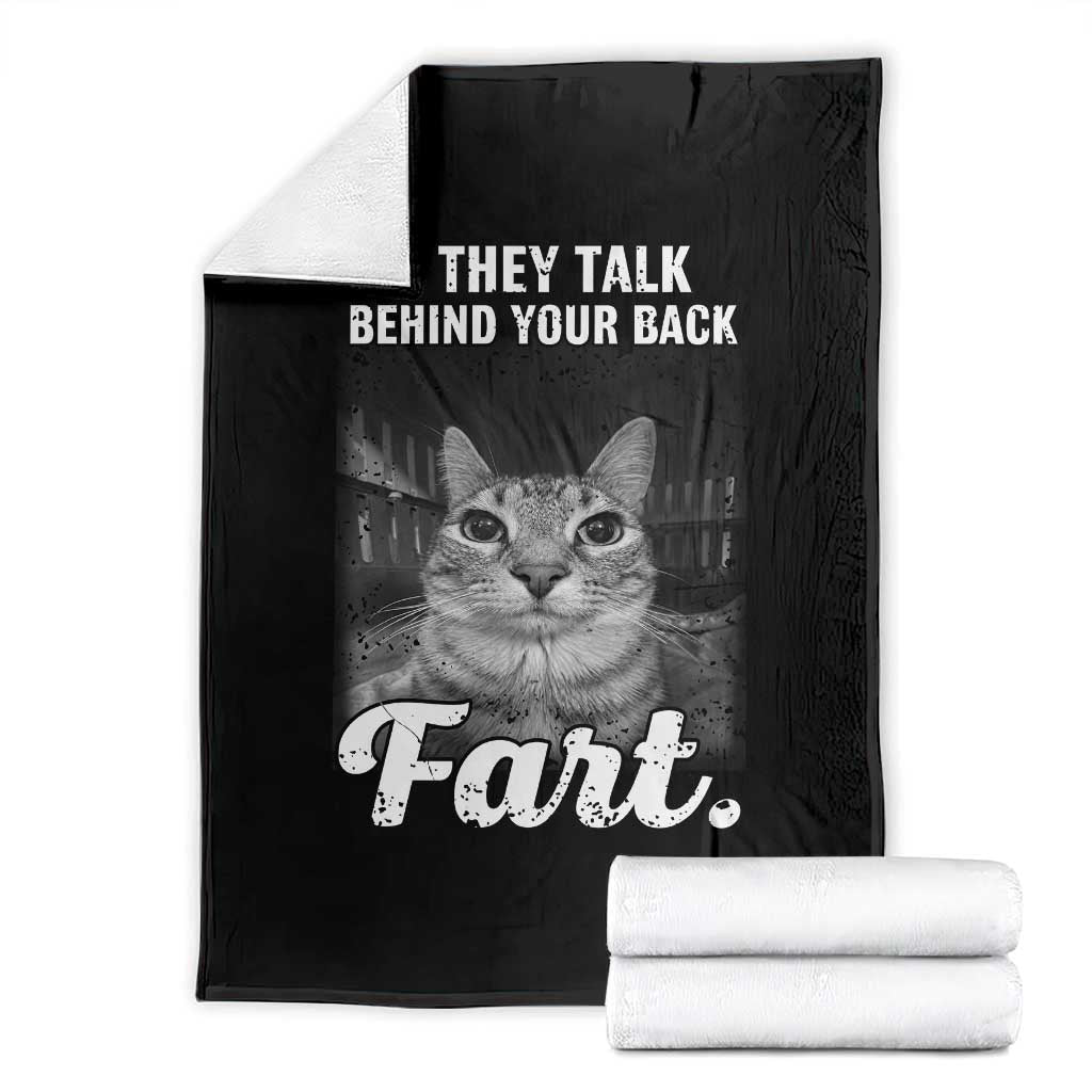 If They Talk Behind Your Back Fart Throw Blanket Cat Meme Funny Oddly Specific