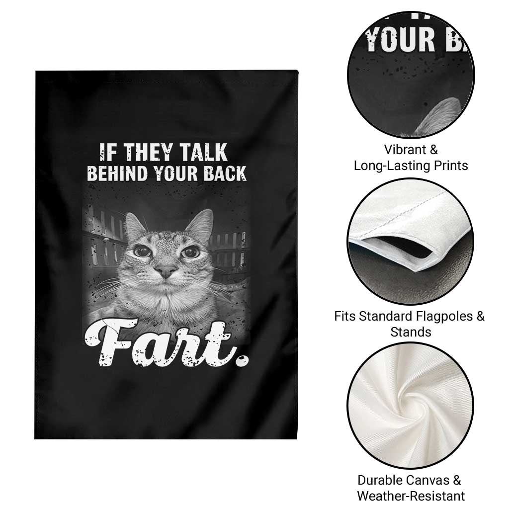 If They Talk Behind Your Back Fart Garden Flag Cat Meme Funny Oddly Specific