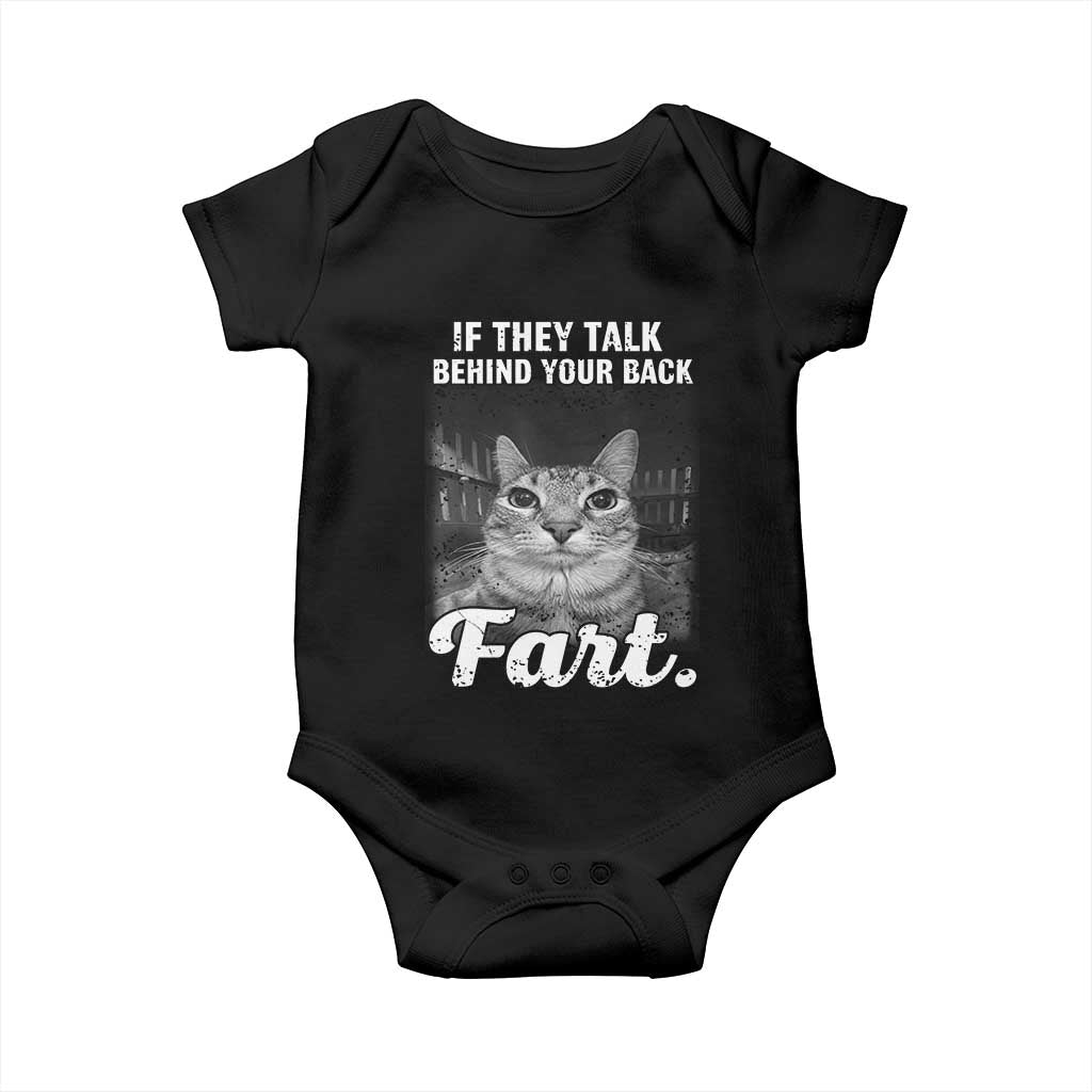If They Talk Behind Your Back Fart Baby Onesie Cat Meme Funny Oddly Specific