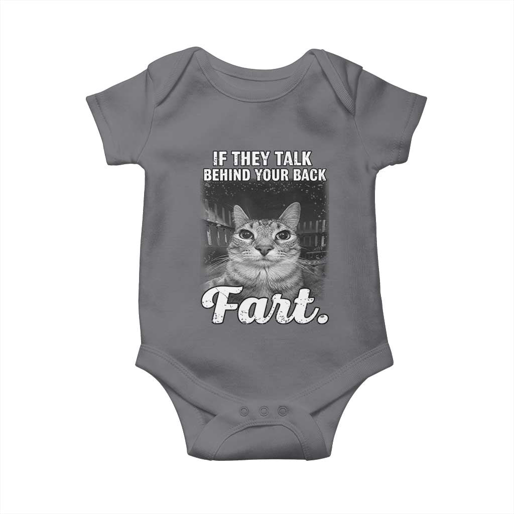 If They Talk Behind Your Back Fart Baby Onesie Cat Meme Funny Oddly Specific