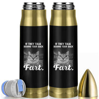 If They Talk Behind Your Back Fart Bullet Tumbler Cat Meme Funny Oddly Specific