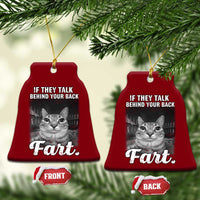 If They Talk Behind Your Back Fart Ceramic Ornament Cat Meme Funny Oddly Specific