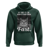If They Talk Behind Your Back Fart Hoodie Cat Meme Funny Oddly Specific