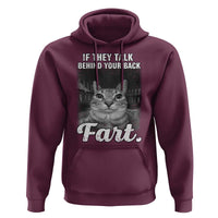 If They Talk Behind Your Back Fart Hoodie Cat Meme Funny Oddly Specific
