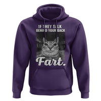 If They Talk Behind Your Back Fart Hoodie Cat Meme Funny Oddly Specific