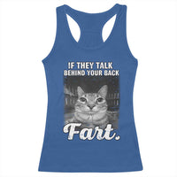 If They Talk Behind Your Back Fart Racerback Tank Top Cat Meme Funny Oddly Specific