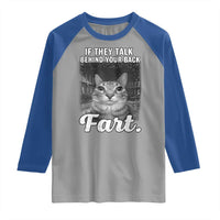 If They Talk Behind Your Back Fart Raglan Shirt Cat Meme Funny Oddly Specific