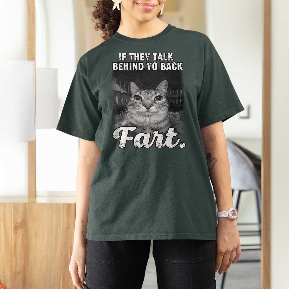 If They Talk Behind Your Back Fart T Shirt For Women Cat Meme Funny Oddly Specific
