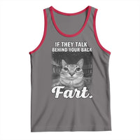 If They Talk Behind Your Back Fart Tank Top Cat Meme Funny Oddly Specific