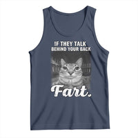 If They Talk Behind Your Back Fart Tank Top Cat Meme Funny Oddly Specific