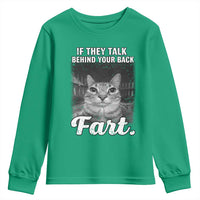 If They Talk Behind Your Back Fart Youth Sweatshirt Cat Meme Funny Oddly Specific
