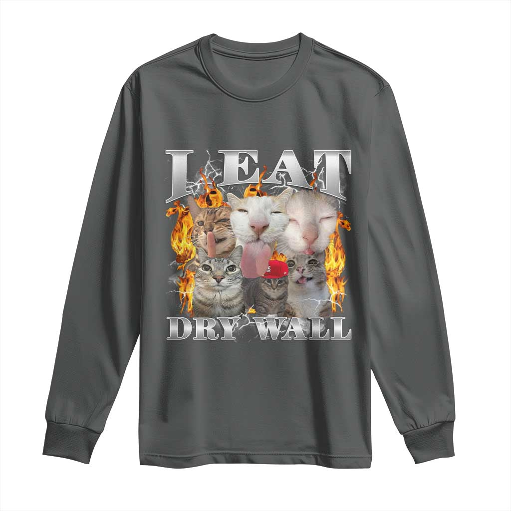 Funny Cat Meme Bootleg Graphic Long Sleeve Shirt I Eat Drywall Funny Weird Cursed Internet Memes