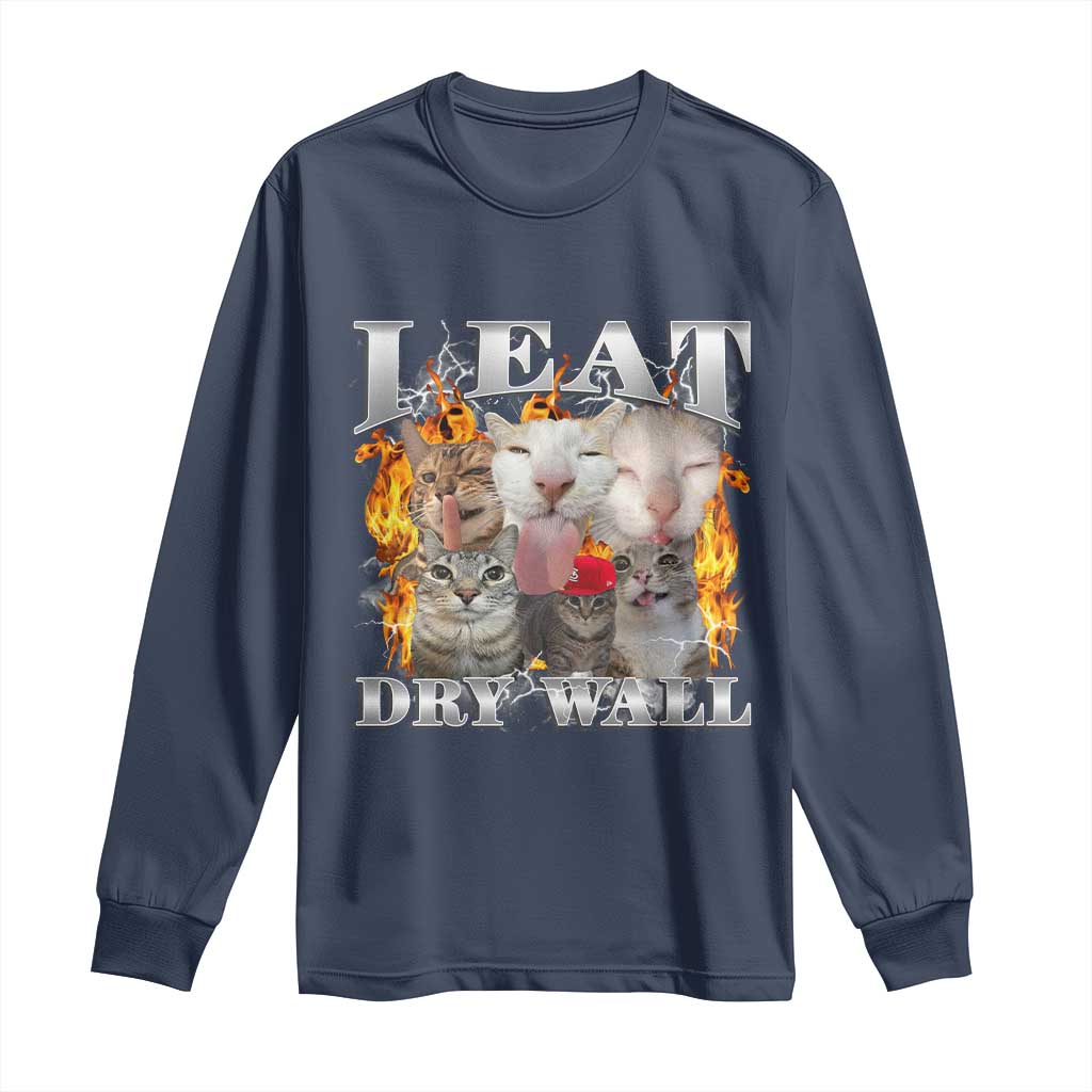 Funny Cat Meme Bootleg Graphic Long Sleeve Shirt I Eat Drywall Funny Weird Cursed Internet Memes