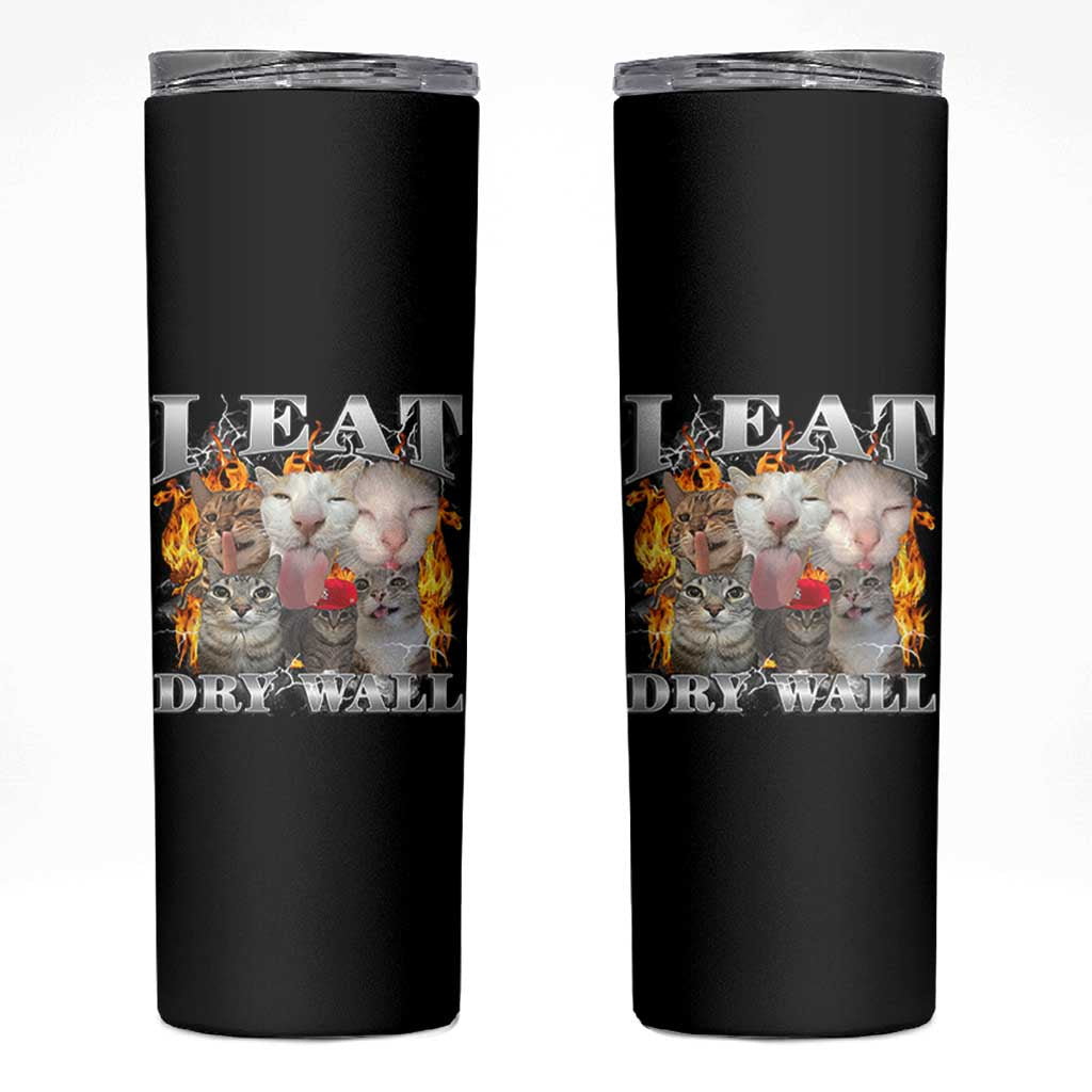 Funny Cat Meme Bootleg Graphic Skinny Tumbler I Eat Drywall Funny Weird Cursed Internet Memes