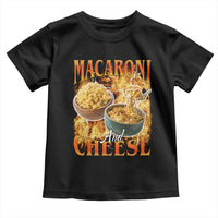 Macaroni And Cheese Meme Toddler T Shirt Vintage 90s Style Funny Foodie Bootleg Graphic