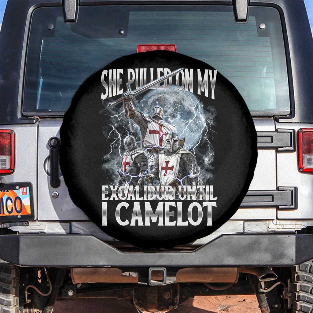 Funny Offensive Knight Meme Spare Tire Cover She Pulled On My Excalibur Bootleg - Wonder Print Shop