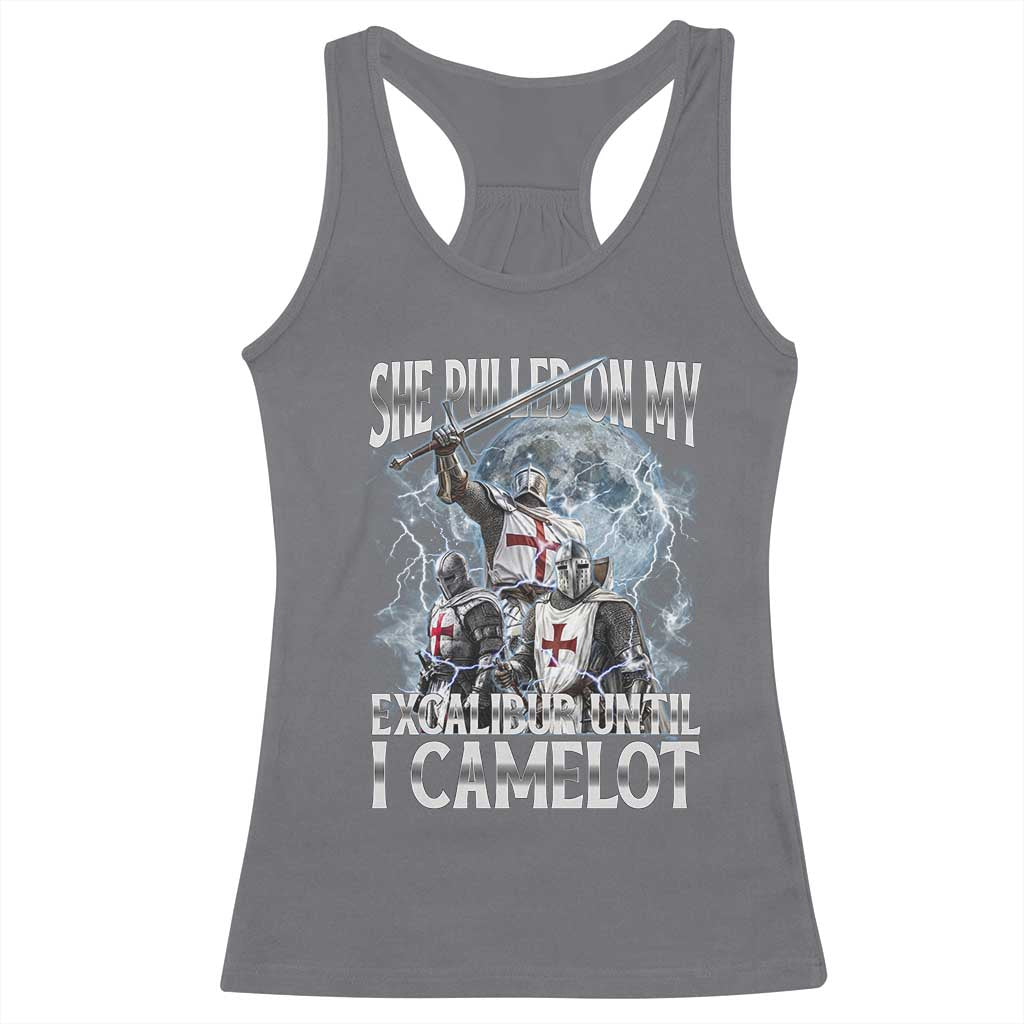 Funny Offensive Knight Meme Racerback Tank Top She Pulled On My Excalibur Bootleg - Wonder Print Shop