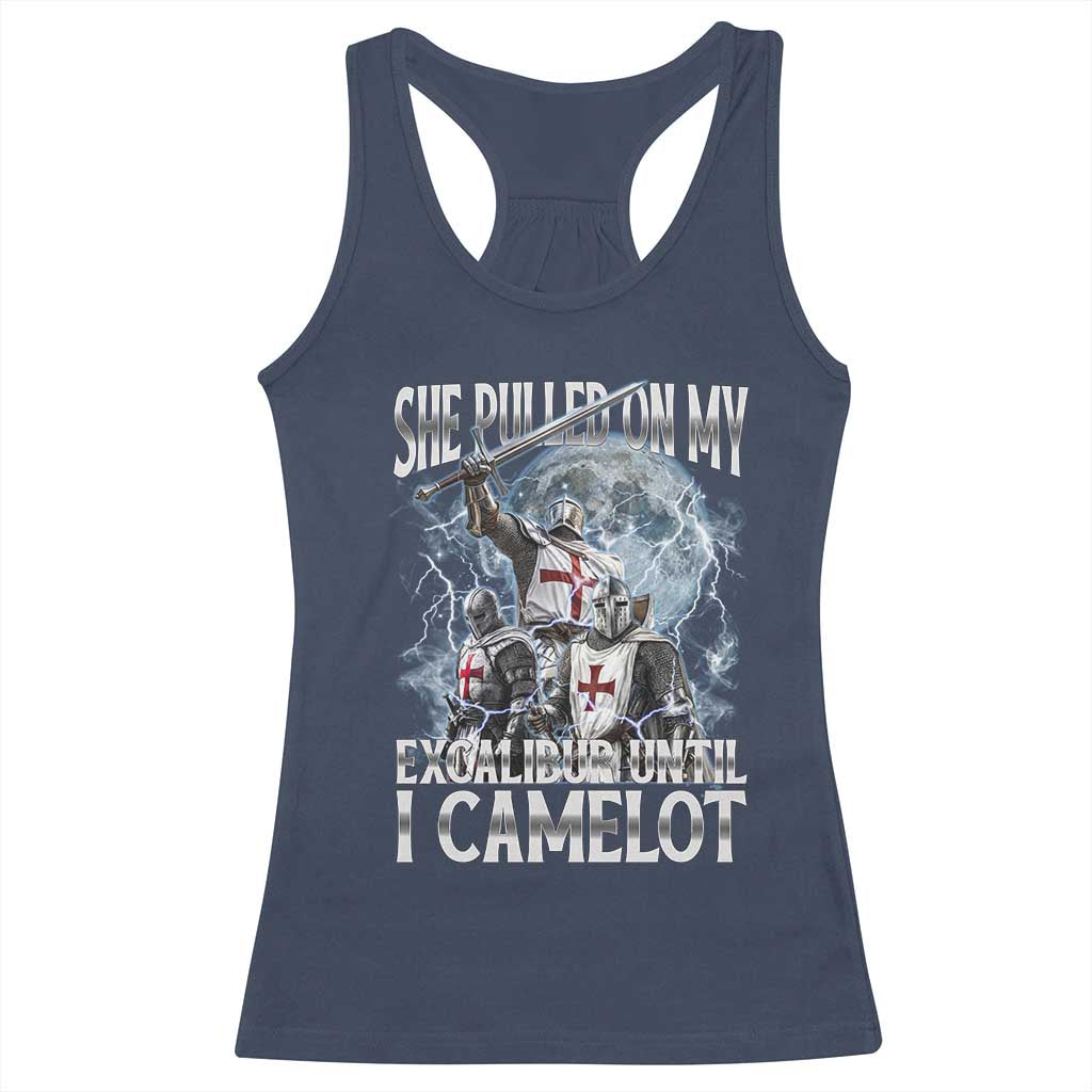 Funny Offensive Knight Meme Racerback Tank Top She Pulled On My Excalibur Bootleg - Wonder Print Shop