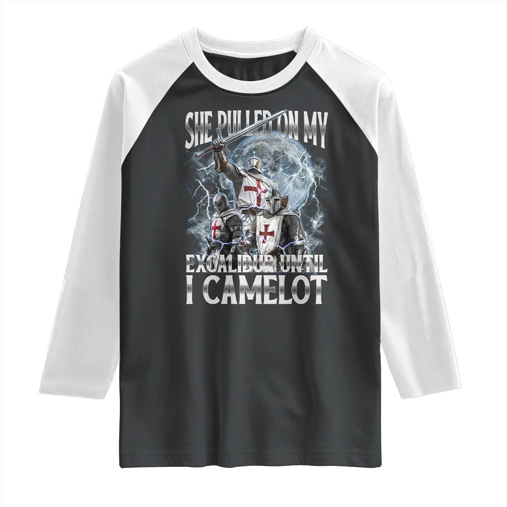 Funny Offensive Knight Meme Raglan Shirt She Pulled On My Excalibur Bootleg - Wonder Print Shop