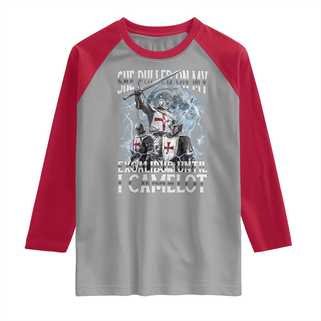 Funny Offensive Knight Meme Raglan Shirt She Pulled On My Excalibur Bootleg - Wonder Print Shop