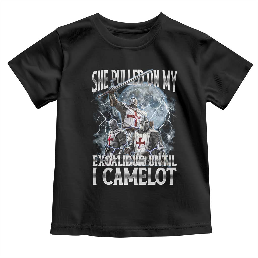 Funny Offensive Knight Meme Toddler T Shirt She Pulled On My Excalibur Bootleg - Wonder Print Shop