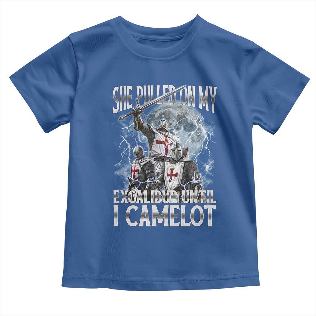 Funny Offensive Knight Meme Toddler T Shirt She Pulled On My Excalibur Bootleg - Wonder Print Shop