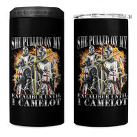 Funny Knight Meme 4 in 1 Can Cooler Tumbler She Pulled On My Excalibur Offensive Medieval Warrior Bootleg - Wonder Print Shop