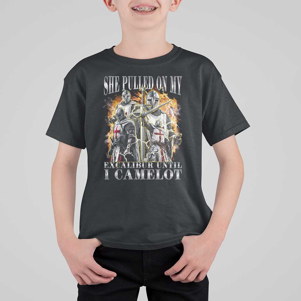 Funny Knight Meme T Shirt For Kid She Pulled On My Excalibur Offensive Medieval Warrior Bootleg - Wonder Print Shop