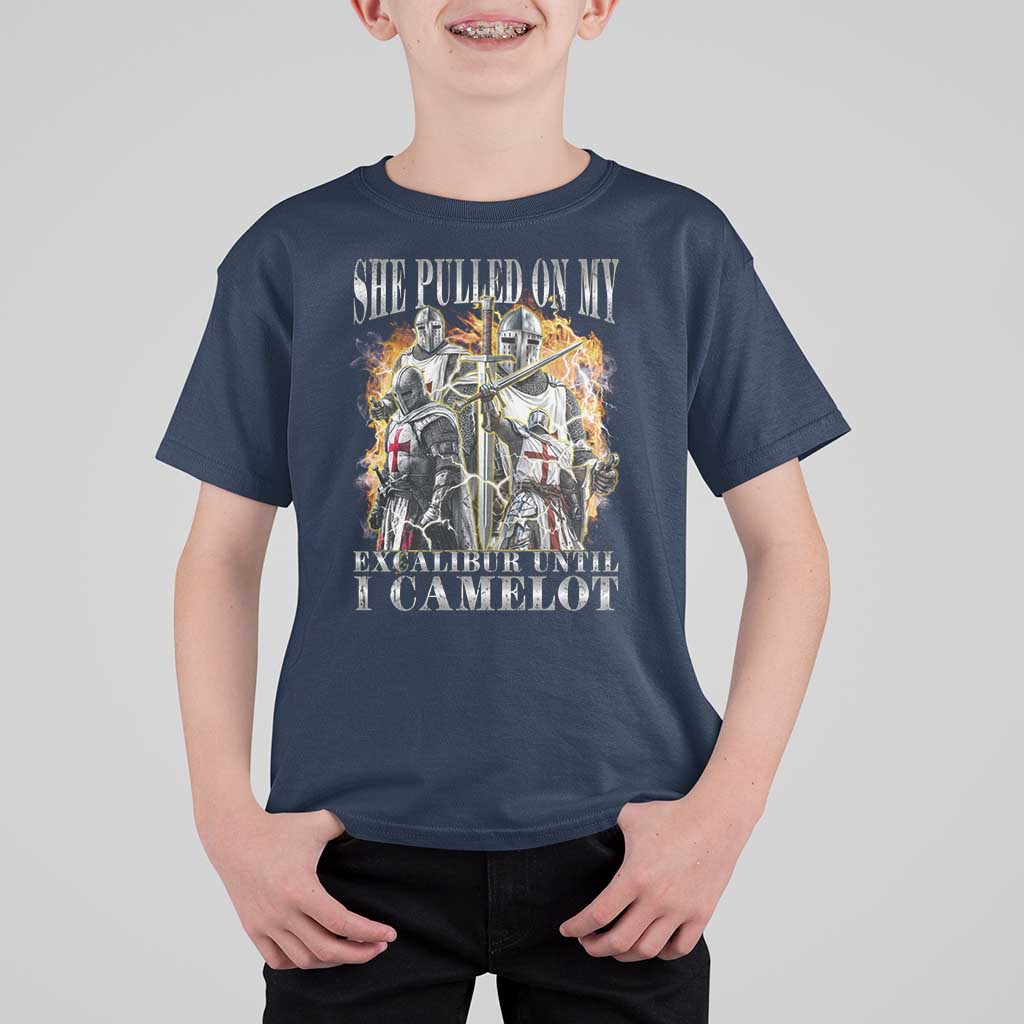 Funny Knight Meme T Shirt For Kid She Pulled On My Excalibur Offensive Medieval Warrior Bootleg - Wonder Print Shop
