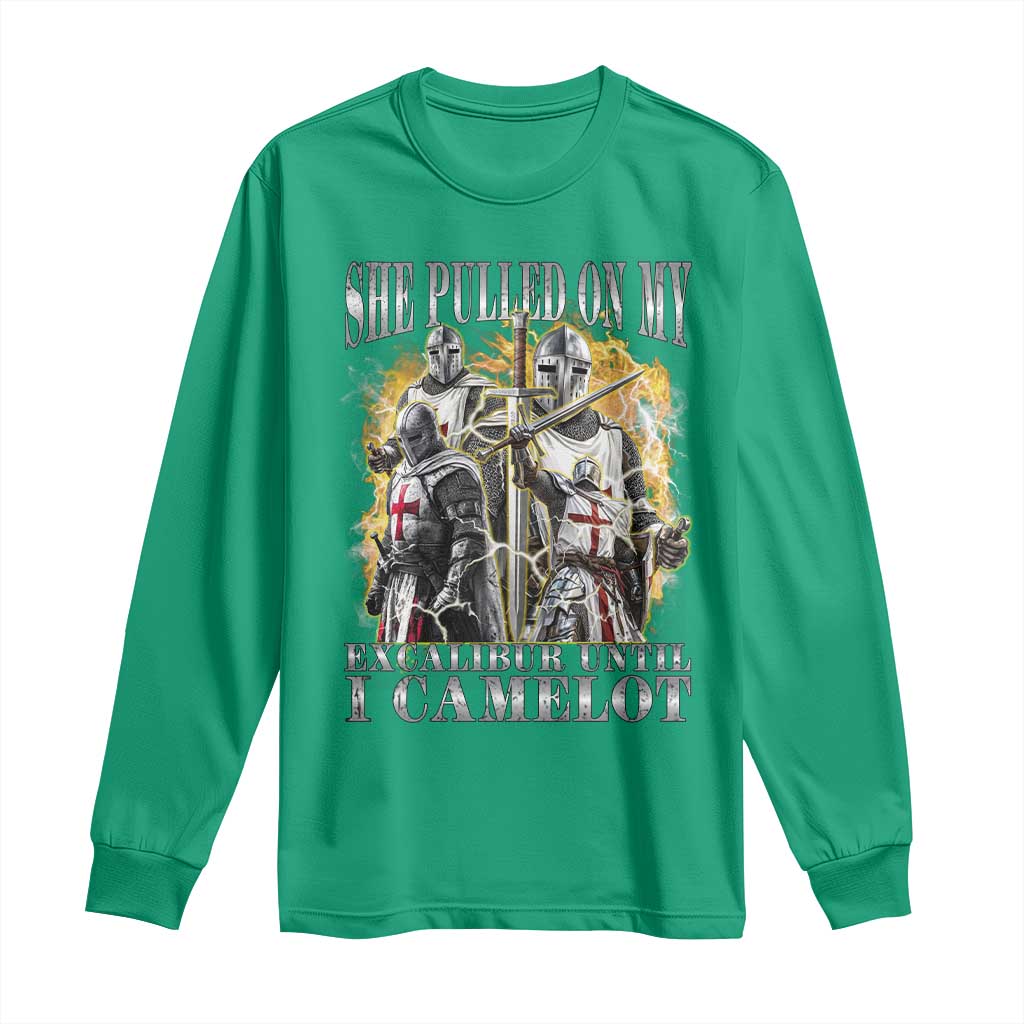 Funny Knight Meme Long Sleeve Shirt She Pulled On My Excalibur Offensive Medieval Warrior Bootleg - Wonder Print Shop