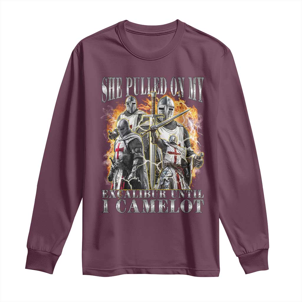 Funny Knight Meme Long Sleeve Shirt She Pulled On My Excalibur Offensive Medieval Warrior Bootleg - Wonder Print Shop