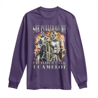 Funny Knight Meme Long Sleeve Shirt She Pulled On My Excalibur Offensive Medieval Warrior Bootleg - Wonder Print Shop