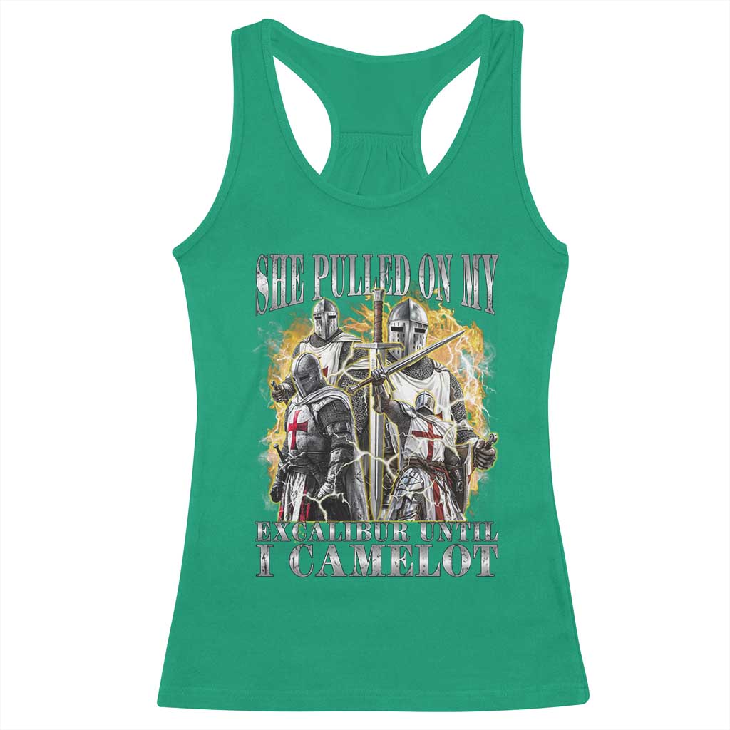Funny Knight Meme Racerback Tank Top She Pulled On My Excalibur Offensive Medieval Warrior Bootleg - Wonder Print Shop