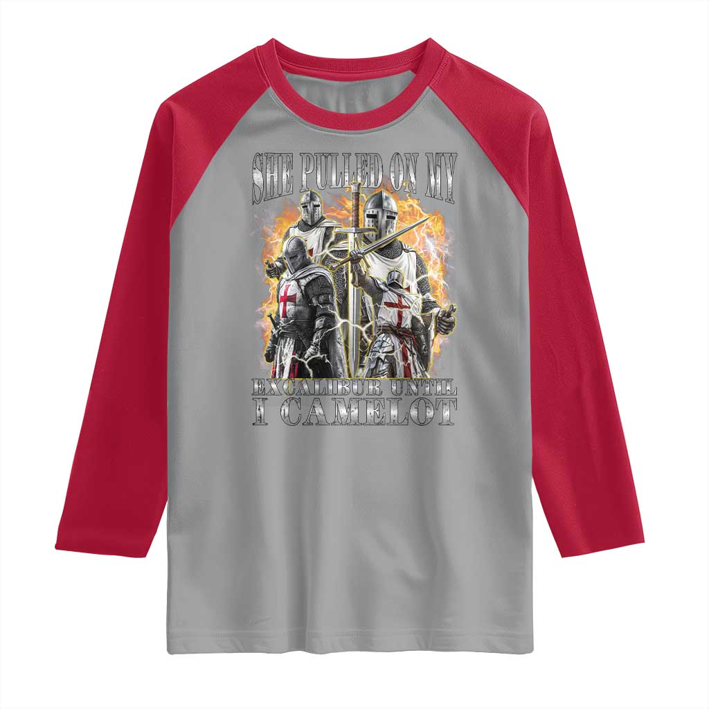 Funny Knight Meme Raglan Shirt She Pulled On My Excalibur Offensive Medieval Warrior Bootleg - Wonder Print Shop