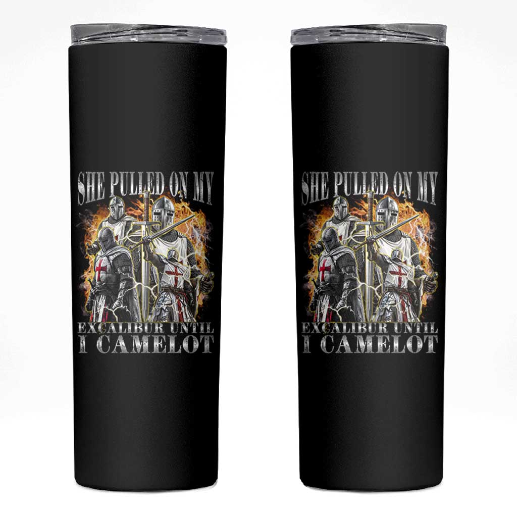 Funny Knight Meme Skinny Tumbler She Pulled On My Excalibur Offensive Medieval Warrior Bootleg - Wonder Print Shop