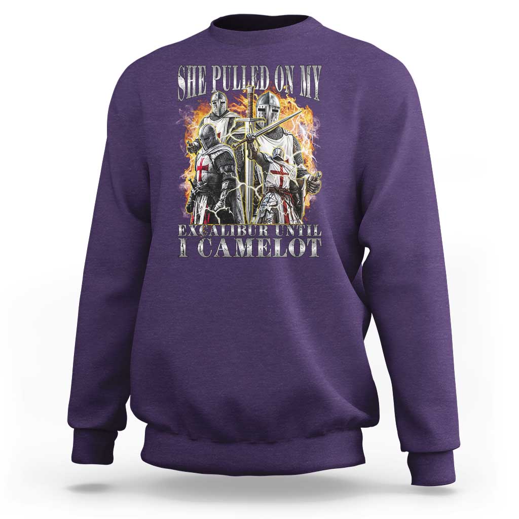 Funny Knight Meme Sweatshirt She Pulled On My Excalibur Offensive Medieval Warrior Bootleg - Wonder Print Shop