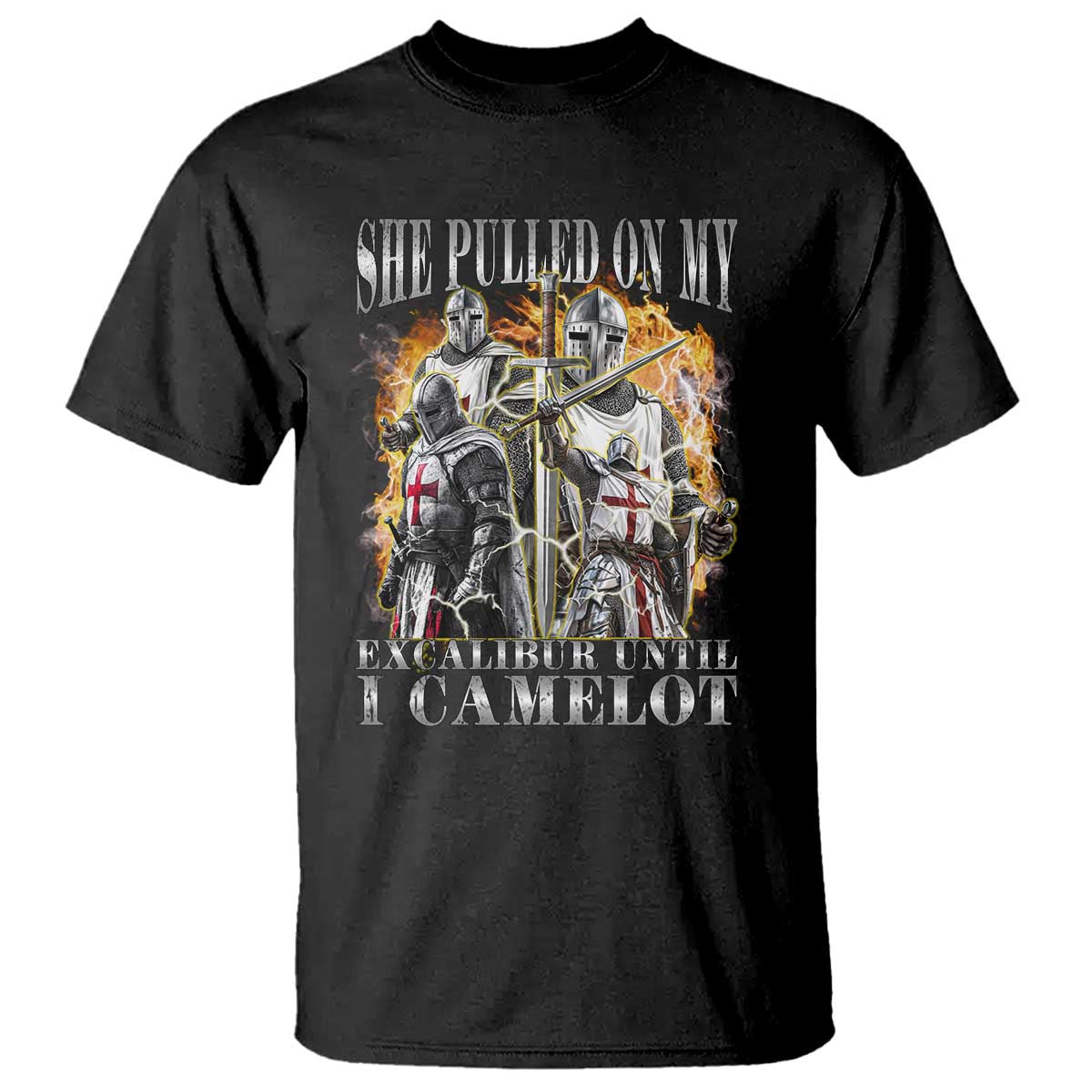 Funny Knight Meme T Shirt She Pulled On My Excalibur Offensive Medieval Warrior Bootleg - Wonder Print Shop