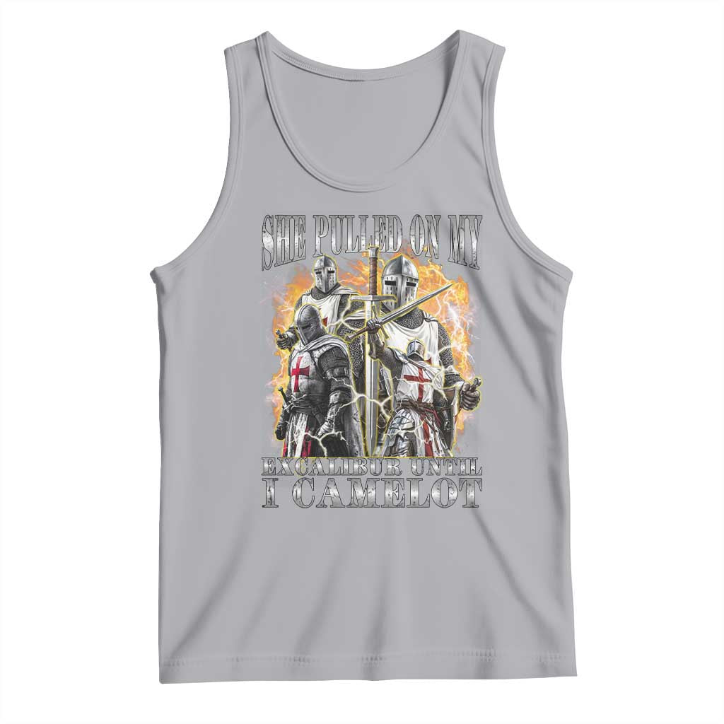 Funny Knight Meme Tank Top She Pulled On My Excalibur Offensive Medieval Warrior Bootleg - Wonder Print Shop