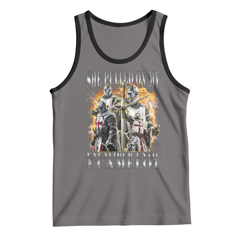 Funny Knight Meme Tank Top She Pulled On My Excalibur Offensive Medieval Warrior Bootleg - Wonder Print Shop