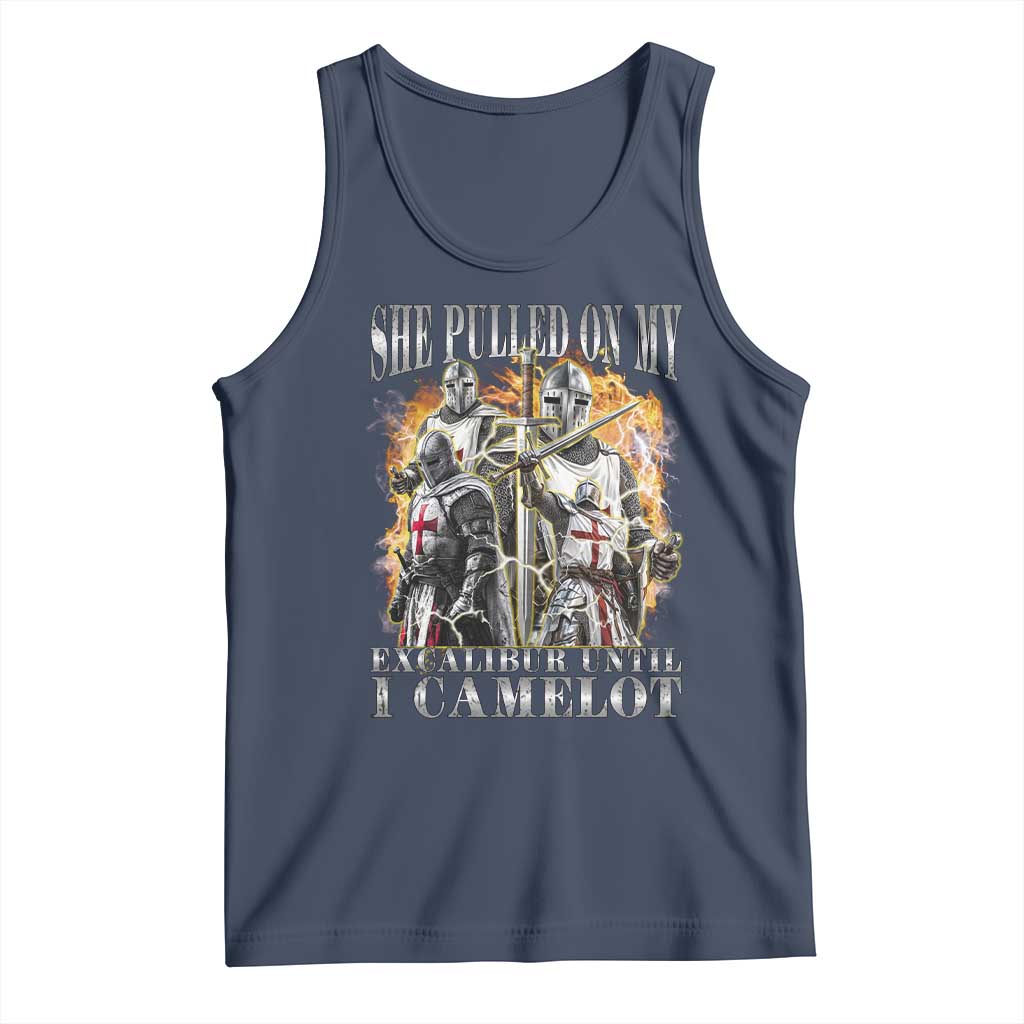 Funny Knight Meme Tank Top She Pulled On My Excalibur Offensive Medieval Warrior Bootleg - Wonder Print Shop
