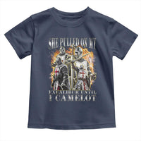 Funny Knight Meme Toddler T Shirt She Pulled On My Excalibur Offensive Medieval Warrior Bootleg - Wonder Print Shop