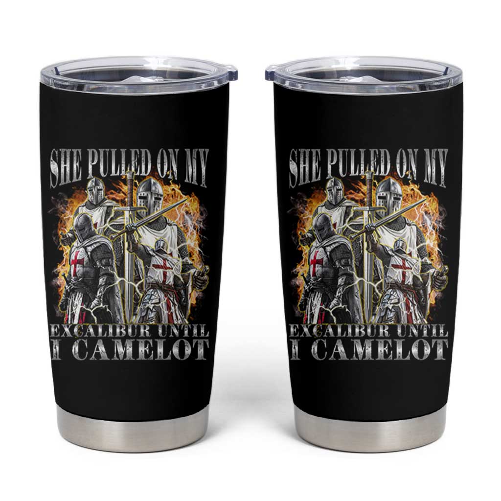 Funny Knight Meme Tumbler Cup She Pulled On My Excalibur Offensive Medieval Warrior Bootleg - Wonder Print Shop