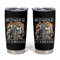 Funny Knight Meme Tumbler Cup She Pulled On My Excalibur Offensive Medieval Warrior Bootleg - Wonder Print Shop