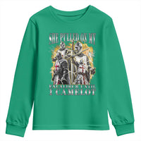 Funny Knight Meme Youth Sweatshirt She Pulled On My Excalibur Offensive Medieval Warrior Bootleg - Wonder Print Shop