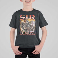 Knight Meme T Shirt For Kid Sir Cumcise Funny Bootleg Graphic - Wonder Print Shop