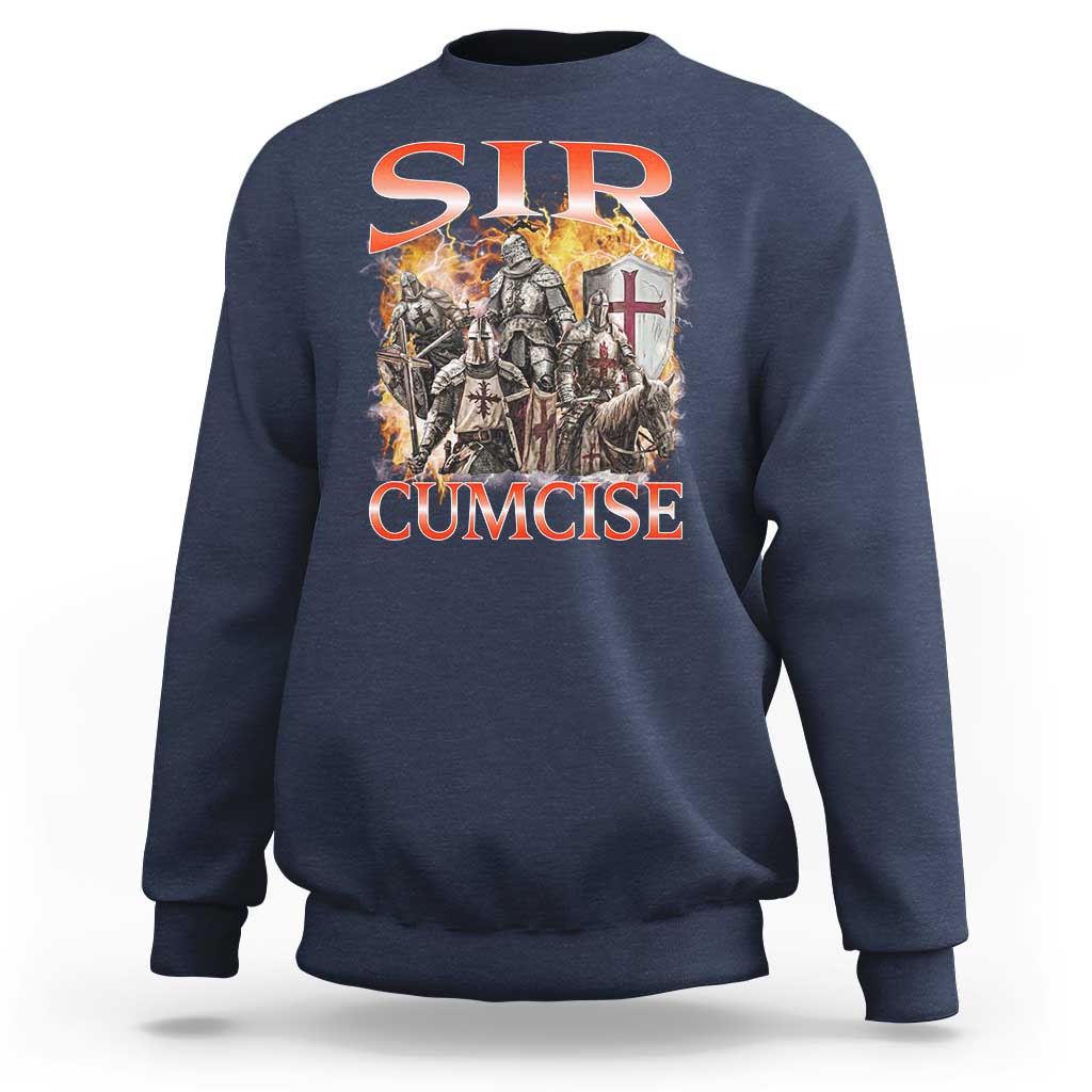 Knight Meme Sweatshirt Sir Cumcise Funny Bootleg Graphic - Wonder Print Shop