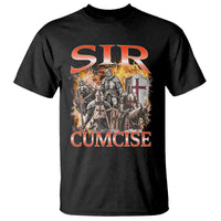 Knight Meme T Shirt Sir Cumcise Funny Bootleg Graphic - Wonder Print Shop
