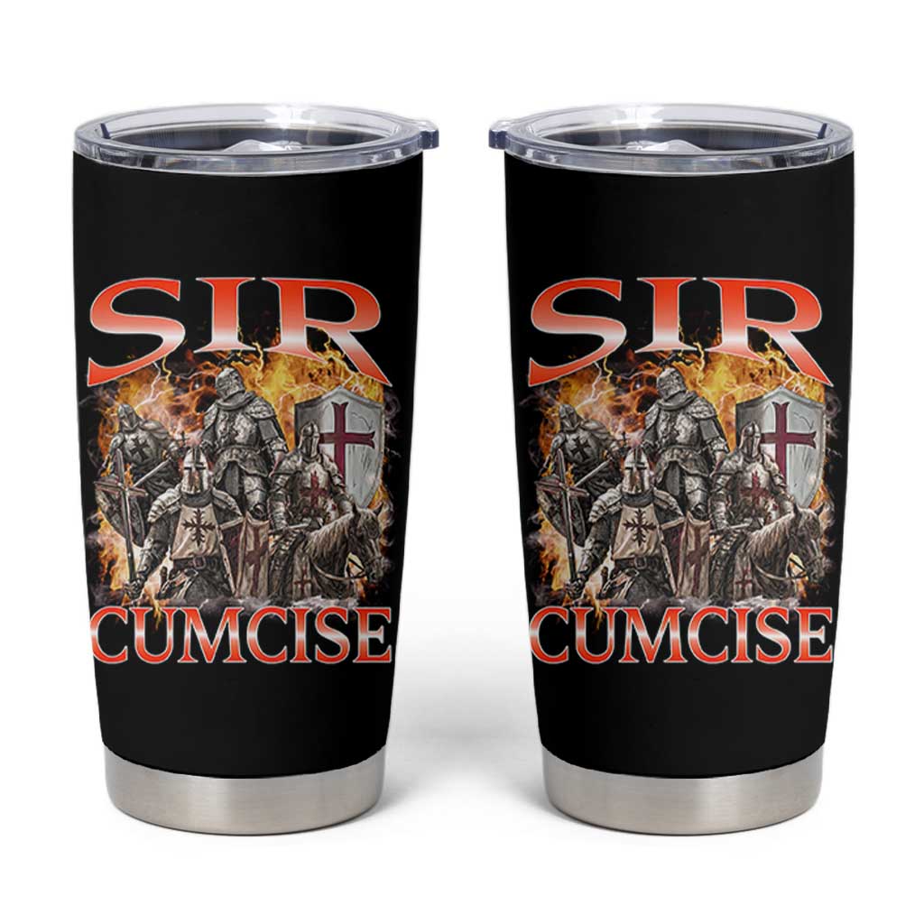 Knight Meme Tumbler Cup Sir Cumcise Funny Bootleg Graphic - Wonder Print Shop